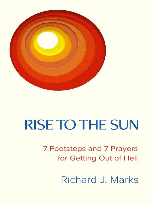 Title details for Rise to the Sun by Richard J. Marks - Available